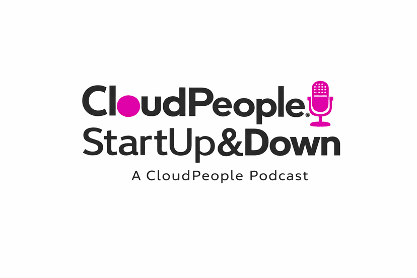 CloudPeople StartUp&Down — A CloudPeople Podcast
